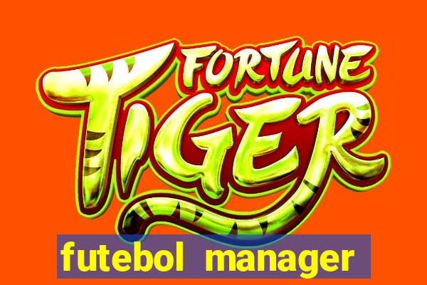 futebol manager offline para android